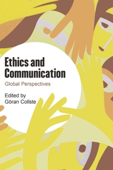 Paperback Ethics and Communication: Global Perspectives Book