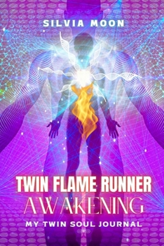 Paperback 13 Stages of Twin Flame Runner Awakening: The Journey of Unconditional Love Book