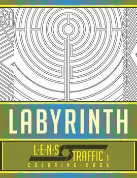 Paperback Labyrinth Coloring Book - LENS Traffic: 8.5 x 11 (21.59 x 27.94 cm) Book