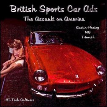 CD-ROM British Sports Car Ads - The Assault on America (British Sports Car Ads - The Assault on America (Austin-Healey MG Triumph) Book