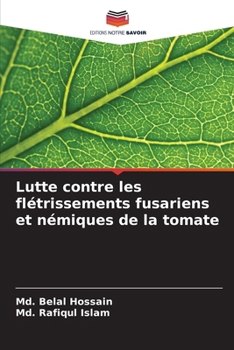 Paperback Lutte contre les flétrissements fusariens et némiques de la tomate [French] Book