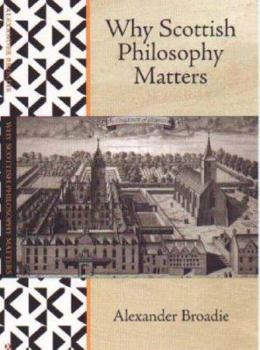 Hardcover Why Scottish Philosophy Matters Book