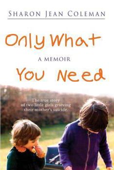 Paperback Only What You Need: a memoir Book