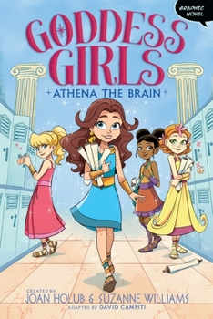 Athena the Brain - Book #1 of the Goddess Girls Graphic Novels