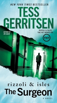 The Surgeon - Book #1 of the Rizzoli & Isles