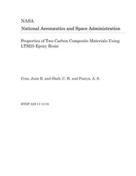 Paperback Properties of Two Carbon Composite Materials Using Ltm25 Epoxy Resin Book