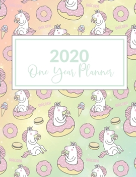 2020 One Year Planner: 2020-2021 1 Year Planner, Unicorn Themed Cover, Leap Year included, daily, weekly, monthly goal setting and yearly overview included 8.5" X 11" cover.
