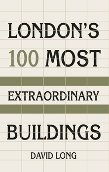 Hardcover London's 100 Most Extraordinary Buildings Book