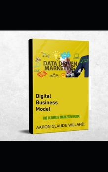 Paperback Digital Business Model: the ultimate marketing guide Book