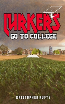Lurkers Go To College (Haunchies)