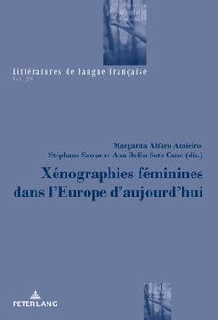 Paperback Xénographies Féminines Dans l'Europe d'Aujourd'hui [French] Book