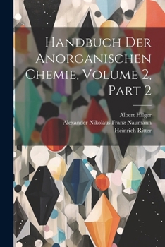 Paperback Handbuch Der Anorganischen Chemie, Volume 2, part 2 [Swedish] Book