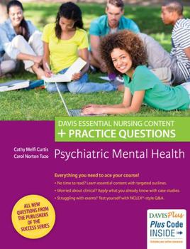 Paperback Psychiatric Mental Health: Davis Essential Nursing Content + Practice Questions Book