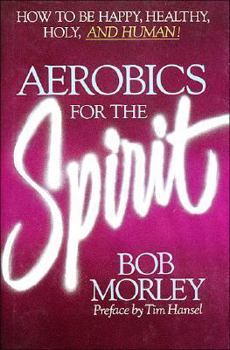 Hardcover Aerobics for the Spirit Book