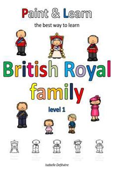 Paperback Paint & Learn: British Royal family (level 1) Book