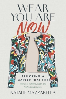 Paperback Wear You Are Now: Tailoring a Career That Fits Book