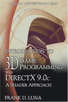 Paperback Introduction to 3D Game Programming with DirectX 9.0c: A Shader Approach Book