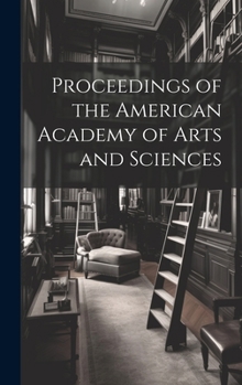 Hardcover Proceedings of the American Academy of Arts and Sciences Book