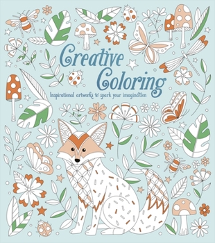 Paperback Creative Coloring: Inspirational Artworks to Spark Your Imagination Book