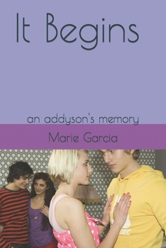 Paperback It Begins: an addyson's memory Book