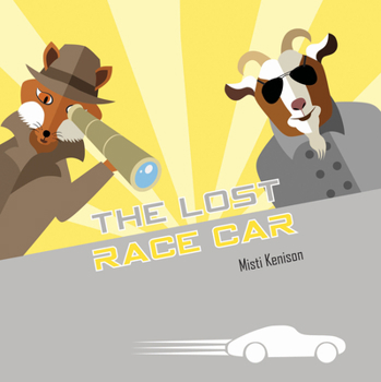 Board book The Lost Race Car: A Fox and Goat Mystery Book