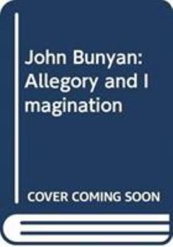 Hardcover John Bunyan: Allegory and Imagination Book