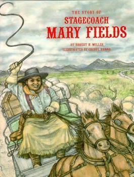 Hardcover The Story of Stagecoach Mary Fields Book