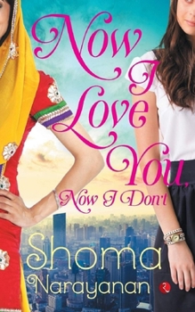Paperback Now I Love You, Now I Don't Book