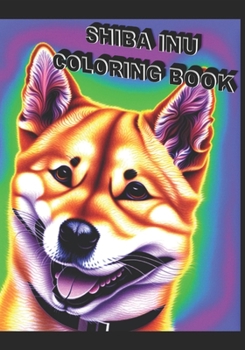 Paperback Shib-A-Doodle: A Canine Coloring Adventure: Shiba-licious Book