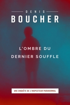 Paperback L'ombre du dernier souffle [French] Book