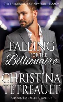 Falling For The Billionaire - Book #9 of the Sherbrookes of Newport