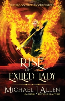 Rise of the Exiled Lady: A Completed Angel War Urban Fantasy - Book #4 of the Blood Phoenix Chronicles