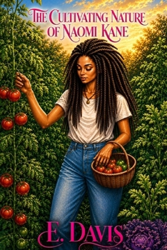 Paperback The Cultivating Nature of Naomi Kane Book