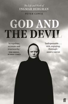 Paperback God and the Devil: The Life and Work of Ingmar Bergman Book