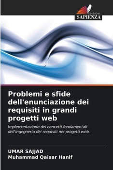 Paperback Problemi e sfide dell'enunciazione dei requisiti in grandi progetti web [Italian] Book