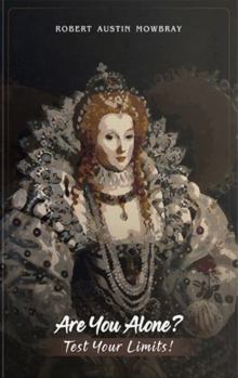 Hardcover Are You Alone: Test Your Limits! Book