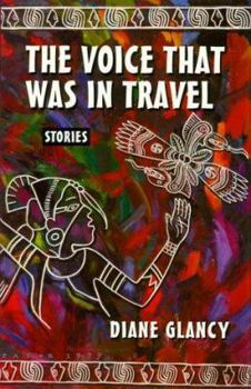 Hardcover The Voice That Was in Travel: Stories Book