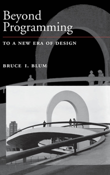 Hardcover Beyond Programming: To a New Era of Design Book