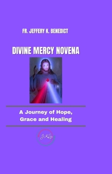 Paperback Divine Mercy Novena: A Journey of Hope, Grace and Healing Book