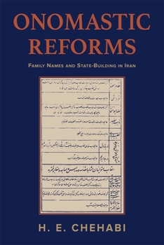 Paperback Onomastic Reforms: Family Names and State Building in Iran Book