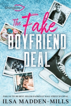 Paperback The Fake Boyfriend Deal: Edition Française de Boyfriend Bargain [French] Book