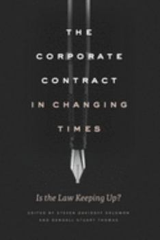 Hardcover The Corporate Contract in Changing Times: Is the Law Keeping Up? Book