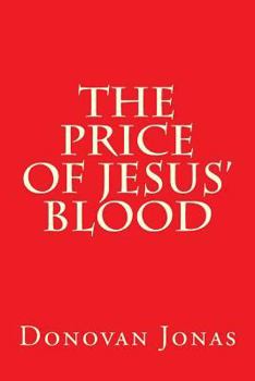 Paperback The Price of Jesus' Blood Book
