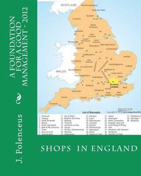 Paperback A Foundation for a Good Management - 2012: Shops in England Book