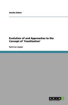 Paperback Evolution of and Approaches to the Concept of 'Fossilization' Book