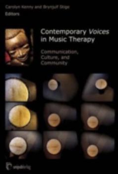 Paperback Contemporary Voices in Music Therapy: Communication, Culture and Community Book