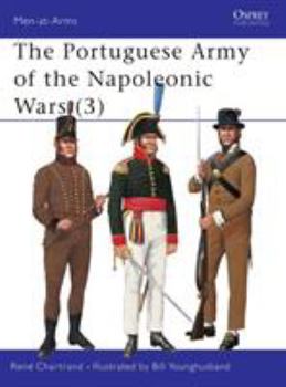 The Portuguese Army of the Napoleonic Wars (3) (Men-at-arms) - Book #3 of the Portuguese Army of the Napoleonic Wars