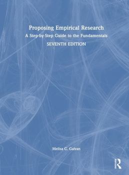 Hardcover Proposing Empirical Research: A Step-By-Step Guide to the Fundamentals Book