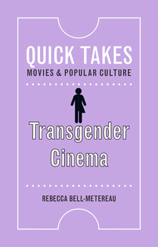 Transgender Cinema - Book  of the Quick Takes: Movies and Popular Culture