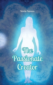 Paperback The Passionate Creator Book